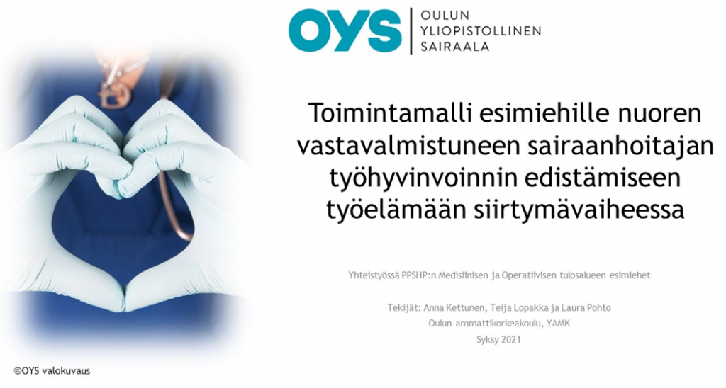 Kuvassa lukee: toimintamalli esimiehille nuoren vastavalmistuneen sairaanhoitajan työhyvinvoinnin edistämiseen työelämään siirtymävaiheessa. 